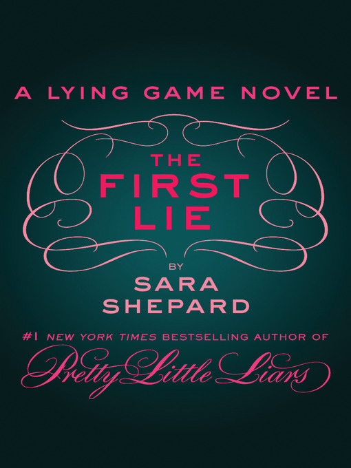 Title details for The First Lie by Sara Shepard - Available